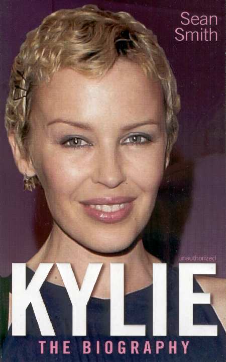 KYLIE THE BIOGRAPHY