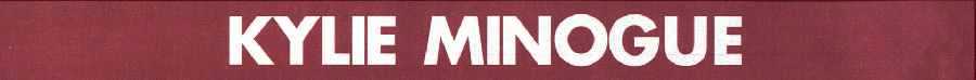 KYLIE MINOGUE